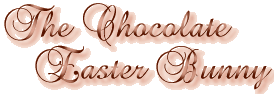 The Chocolate Easter Bunny...a poem written by Virginia Ellis