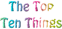 The Top Ten Things