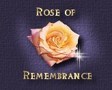 Rose of Rememberance  (beautiful yellow rose graphic)