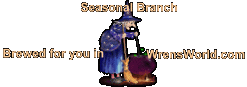 Brewed for you in WrensWorld.com Seasonal Branch